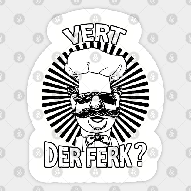 Vintage Vert der ferk - Swedish Chef Sticker by MATERAZEKA